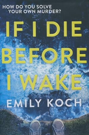 Seller image for IF I DIE BEFORE I WAKE for sale by BUCKINGHAM BOOKS, ABAA, ILAB, IOBA