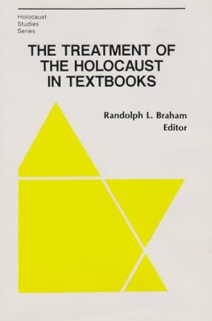 Image du vendeur pour THE TREATMENT OF THE HOLOCAUST IN TEXTBOOKS: THE FEDERAL REPUBLIC OF GERMANY, ISRAEL, THE UNITED STATES OF AMERICA mis en vente par Dan Wyman Books, LLC