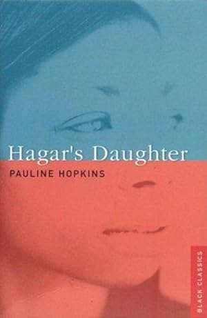 HAGAR'S DAUGHTER (Black Classics)
