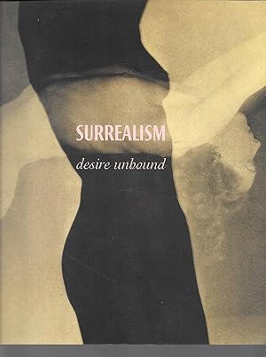 Seller image for surrealism desire unbound for sale by Thomas Savage, Bookseller
