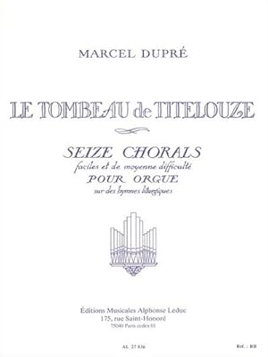 Bild des Verkufers fr Le tombeau de Titelouze16 chorals pour orgue zum Verkauf von AHA-BUCH GmbH