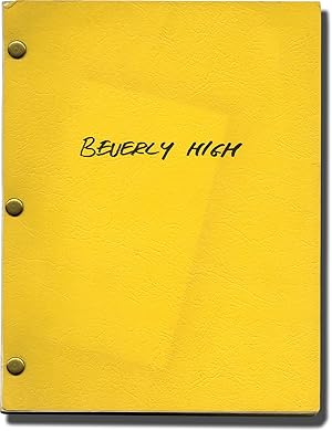 Beverly High (Original screenplay for an unproduced film)