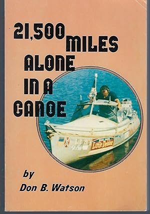 Bild des Verkufers fr 21,500 Miles Alone in a Canoe zum Verkauf von Turn-The-Page Books