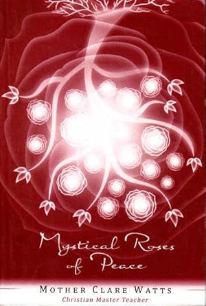 Seller image for Mystical Roses Of Peace for sale by Goulds Book Arcade, Sydney