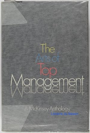 Seller image for The Arts of Top Management A Mckinsey Anthology for sale by Librairie du Bassin