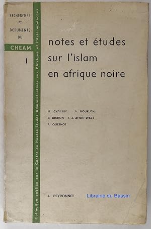 Notes et études sur l'Islam en Afrique Noire