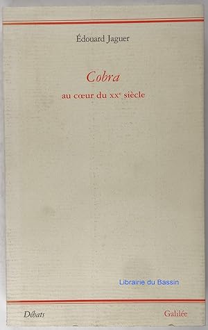 Imagen del vendedor de Cobra au coeur du XXe sicle a la venta por Librairie du Bassin