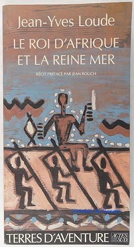 Immagine del venditore per Le roi d'Afrique et la reine mer venduto da Librairie du Bassin
