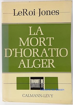 Seller image for La mort d'Horatio Alger for sale by Librairie du Bassin
