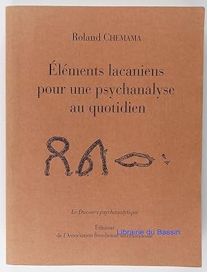 Seller image for Elments lacaniens pour une psychanalyse au quotidien for sale by Librairie du Bassin