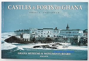 Seller image for Castles & forts of Ghana: Christiansborg Castle, Accra, Fort Good Hope, Senya Beraku for sale by Librairie du Bassin