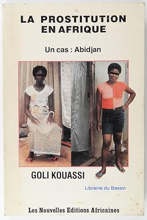 Bild des Verkufers fr La prostitution en Afrique: Un cas, Abidjan zum Verkauf von Librairie du Bassin