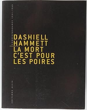 Image du vendeur pour La Mort, c'est pour les poires Correspondance, 1921-1960 mis en vente par Librairie du Bassin