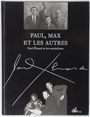 Seller image for Paul, Max et les autres Paul Éluard et les surréalistes for sale by Librairie du Bassin