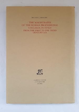 Imagen del vendedor de The Magistrates of the Roman Professional Collegia in Italy from the First to the Third Century A.D. a la venta por Wissenschaftl. Antiquariat Th. Haker e.K