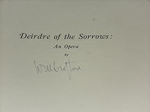 Bild des Verkufers fr Deirdre of the Sorrows an Opera in a prologue and Three Acts zum Verkauf von Dublin Bookbrowsers