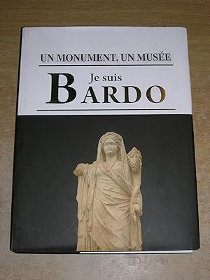 Un monument, Un Musée : Je Suis Bardo