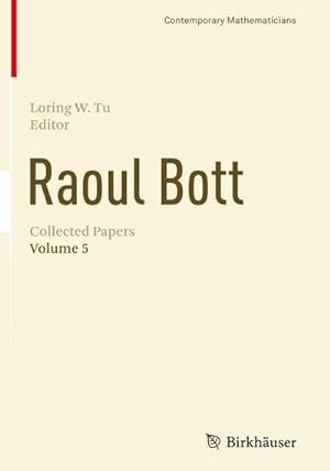 Seller image for Raoul Bott: Collected Papers : Volume 5 for sale by AHA-BUCH GmbH