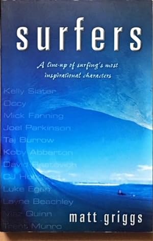 Seller image for Surfers: A Line-up of Surfing's Most Inspirational Characters for sale by Dial-A-Book
