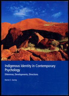 Indigenous identity in contemporary psychology : dilemmas, developments, directions.