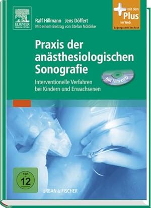 Immagine del venditore per Praxis der ansthesiologischen Sonografie Interventionelle Verfahren bei Erwachsenen und Kindern - mit Zugang zum Elsevier-Portal venduto da Bunt Buchhandlung GmbH