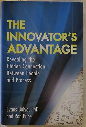 Immagine del venditore per The Innovator's Advantage: Revealing the Hidden Connection Between People and Process venduto da Book Catch & Release