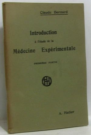 Introduction à l'étude de la médecine expérimentale - 1ère partie