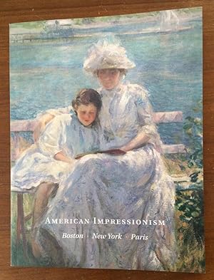 American Impressionism. Boston, New York, Paris