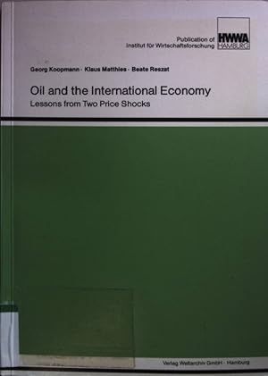 Seller image for Oil and the international Economy. Lessons from two Price Shocks. for sale by books4less (Versandantiquariat Petra Gros GmbH & Co. KG)