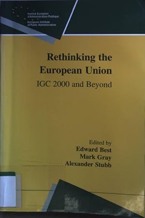 Imagen del vendedor de Rethinking the European Union : IGC 2000 and beyond. a la venta por books4less (Versandantiquariat Petra Gros GmbH & Co. KG)