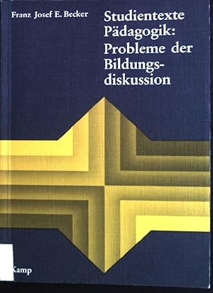 Imagen del vendedor de Studientexte Pdagogik: Probleme der Bildungsdiskussion. a la venta por books4less (Versandantiquariat Petra Gros GmbH & Co. KG)