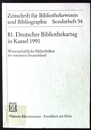 Bild des Verkufers fr Wissenschaftliche Bibliotheken im vereinten Deutschland. 81. Deutscher Bibliothekartag in Kassel 1991 Zeitschrift fr Bibliothekswesen und Bibliographie / Sonderhefte ; 54; zum Verkauf von books4less (Versandantiquariat Petra Gros GmbH & Co. KG)