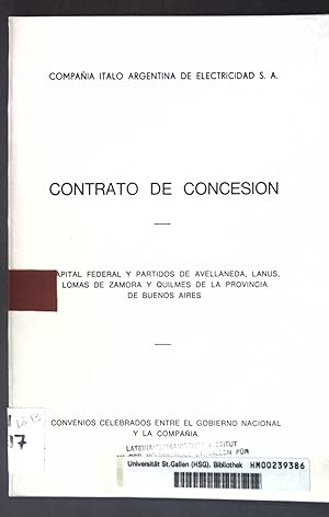 Seller image for Contrato de concesion: Capital Federal y Partidos de Avellaneda, Lanus, Lomas de Zamora y Quilmes de la Provincia de Buenos Aires; for sale by books4less (Versandantiquariat Petra Gros GmbH & Co. KG)