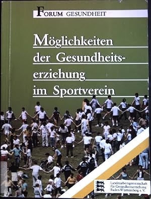 Bild des Verkufers fr Mglichkeiten der Gesundheitserziehung im Sportverein. Studie. Landesarbeitsgemeinschaft fr Gesundheitserziehung Baden-Wrttemberg: Forum Gesundheit ; Bd. 7 zum Verkauf von books4less (Versandantiquariat Petra Gros GmbH & Co. KG)