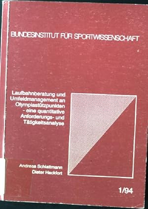 Seller image for Laufbahnberatung und Umfeldmanagement an olympischen Sttzpunkten : eine quantitative Anforderungs- und Ttigkeitsanalyse. Bundesinstitut fr Sportwissenschaft: Berichte und Materialien des Bundesinstituts fr Sportwissenschaft ; 1994,1 for sale by books4less (Versandantiquariat Petra Gros GmbH & Co. KG)