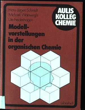Seller image for Modellvorstellungen in der organischen Chemie; Teil: Lehrerausg. for sale by books4less (Versandantiquariat Petra Gros GmbH & Co. KG)