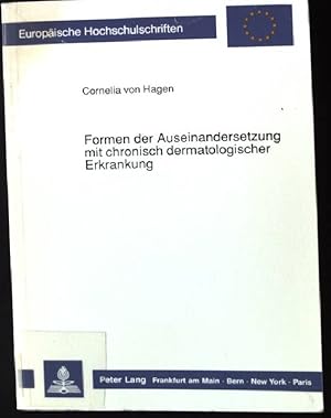 Bild des Verkufers fr Formen der Auseinandersetzung mit chronisch dermatologischer Erkrankung. Europische Hochschulschriften / Reihe 6 / Psychologie ; Bd. 296 zum Verkauf von books4less (Versandantiquariat Petra Gros GmbH & Co. KG)