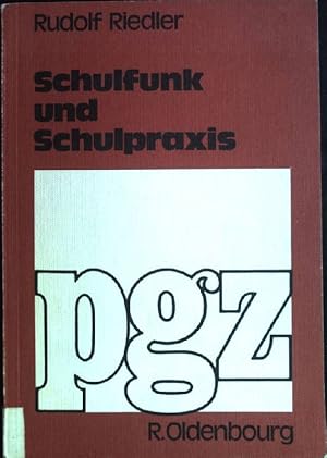 Seller image for Schulfunk und Schulpraxis: Anregungen zur Didaktik des akustischen Unterrichtsmittels. Pdagogische Grund- und Zeitfragen for sale by books4less (Versandantiquariat Petra Gros GmbH & Co. KG)