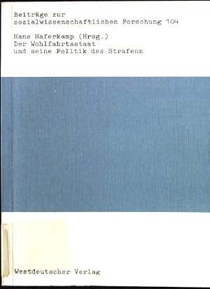 Immagine del venditore per Der Wohlfahrtsstaat und seine Politik des Strafens. Beitrge zur sozialwissenschaftlichen Forschung ; Bd. 104 venduto da books4less (Versandantiquariat Petra Gros GmbH & Co. KG)