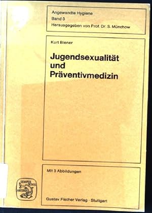 Bild des Verkufers fr Jugendsexualitt und Prventivmedizin. Angewandte Hygiene ; Bd. 3 zum Verkauf von books4less (Versandantiquariat Petra Gros GmbH & Co. KG)