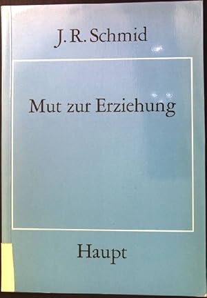 Bild des Verkufers fr Mut zur Erziehung. zum Verkauf von books4less (Versandantiquariat Petra Gros GmbH & Co. KG)