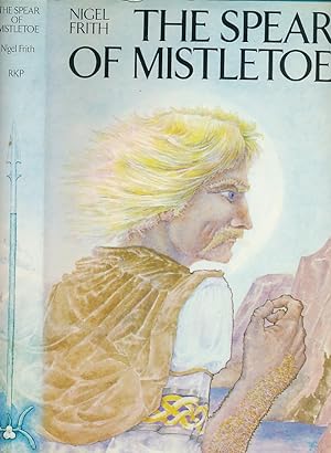 Seller image for The Spear of Mistletoe for sale by Barter Books Ltd