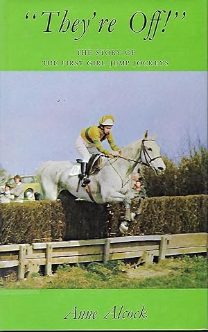 Seller image for They're Off! ": The Story of the First Girl Jump Jockeys for sale by Good Reading Secondhand Books