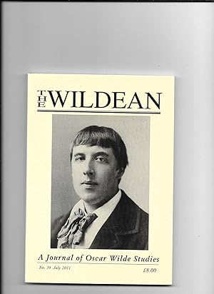 Immagine del venditore per The Wildean. A Journal of Oscar Wilde Studies. Number 39. July 2011. venduto da Sillan Books