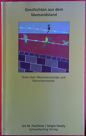 Seller image for Geschichten aus dem Niemandsland. Texte ber Menschenwrde und Menschenrechte. for sale by biblion2