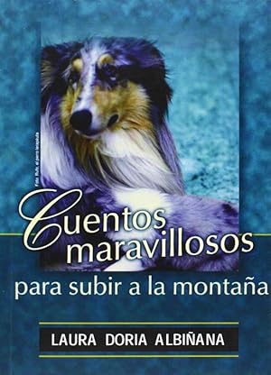 Seller image for Cuentos maravillosos para subir a la montaa. for sale by Librera PRAGA