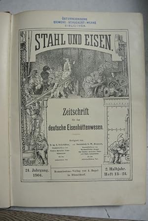 Stahl und Eisen. Zeitschrift für das deutsche Eisenhüttenwesen. 24. Jg., 2. Halbjahr.