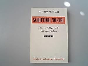 Bild des Verkufers fr Scrittori nostri : storia e antologia della letteratura italiana Vol. 1 Dalle origini alla fine del secolo XIV zum Verkauf von Antiquariat Bookfarm