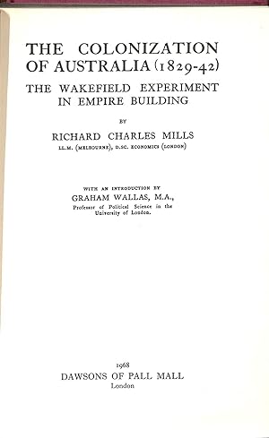 Seller image for The Colonization of Australia (1829 - 42) The Wakefield Experiment in Empire Building for sale by WeBuyBooks