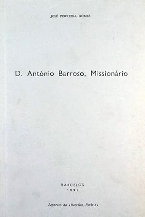 Bild des Verkufers fr D. ANTNIO BARROSO, MISSIONRIO. zum Verkauf von Livraria Castro e Silva